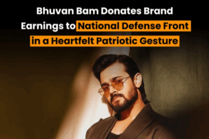 Bhuvan Bam Pledges All Brand Earnings to National Defence Fund After Operation Sindoor